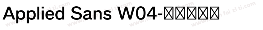 Applied Sans W04字体转换